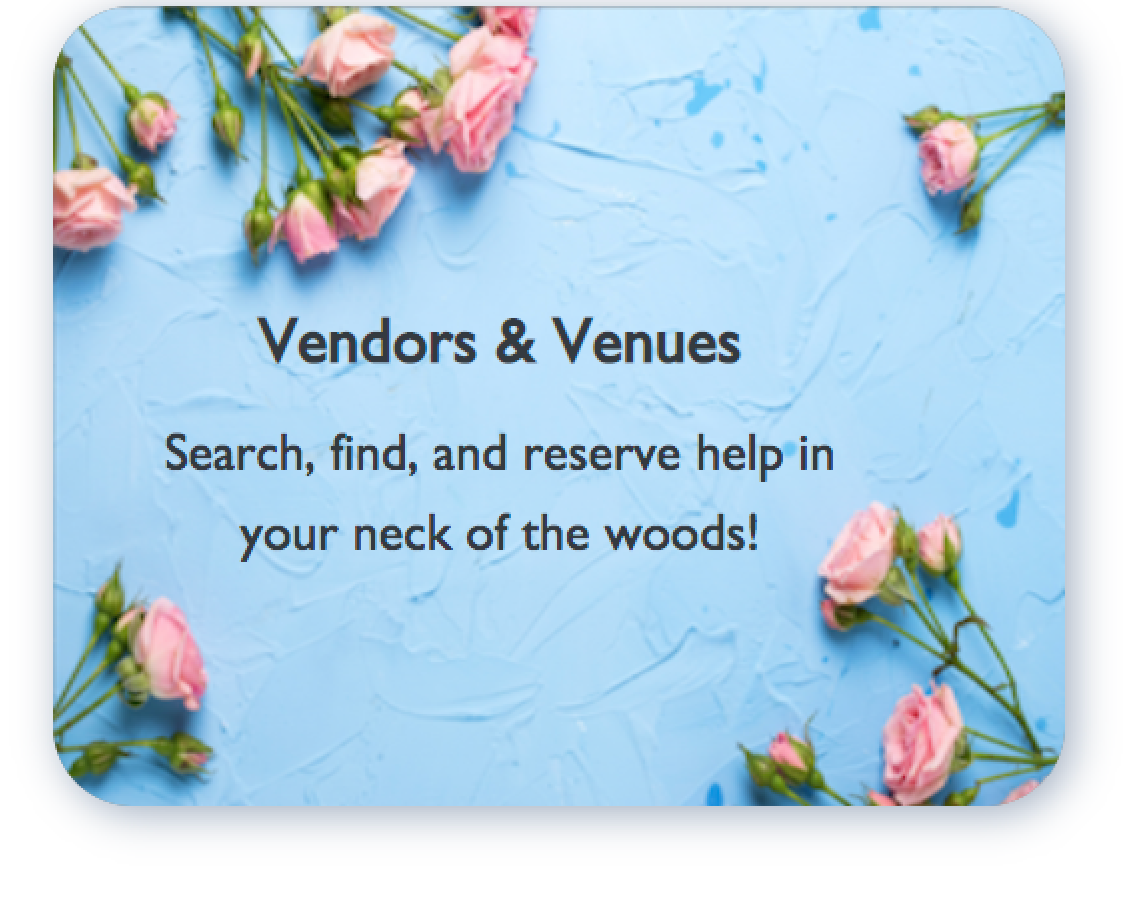 Vendors and Venue Page Your easy go to place for anything party related from the best in the business!
                            